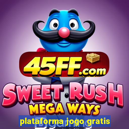plataforma jogo gratis